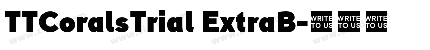 TTCoralsTrial ExtraB字体转换